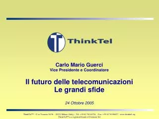 carlo mario guerci vice presidente e coordinatore il futuro delle telecomunicazioni le grandi sfide