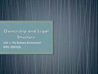 Ownership and Legal Structure