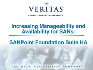 Increasing Manageability and Availability for SANs: SANPoint Foundation Suite HA