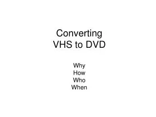 Converting VHS to DVD