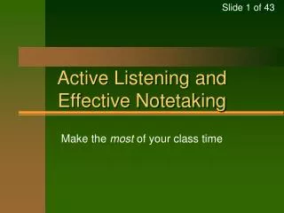 Active Listening and Effective Notetaking