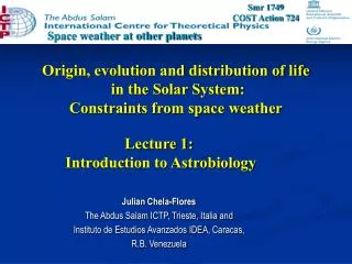 Origin, evolution and distribution of life in the Solar System: Constraints from space weather