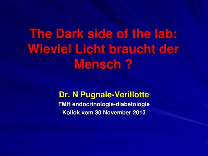 the dark side of the lab wieviel licht braucht der mensch