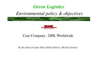 Green Logistics Environmental policy &amp; objectives