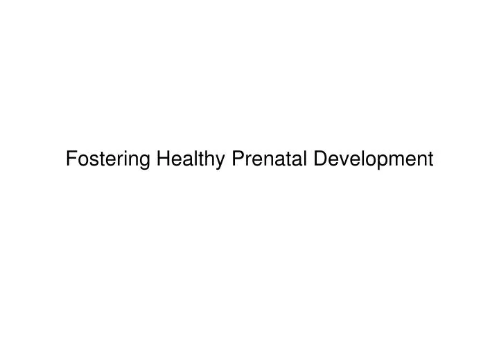 fostering healthy prenatal development