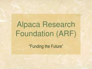 Alpaca Research Foundation (ARF)