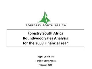 Forestry South Africa Roundwood Sales Analysis for the 2009 Financial Year