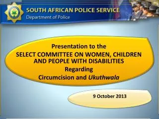 Presentation to the SELECT COMMITTEE ON WOMEN, CHILDREN AND PEOPLE WITH DISABILITIES Regarding