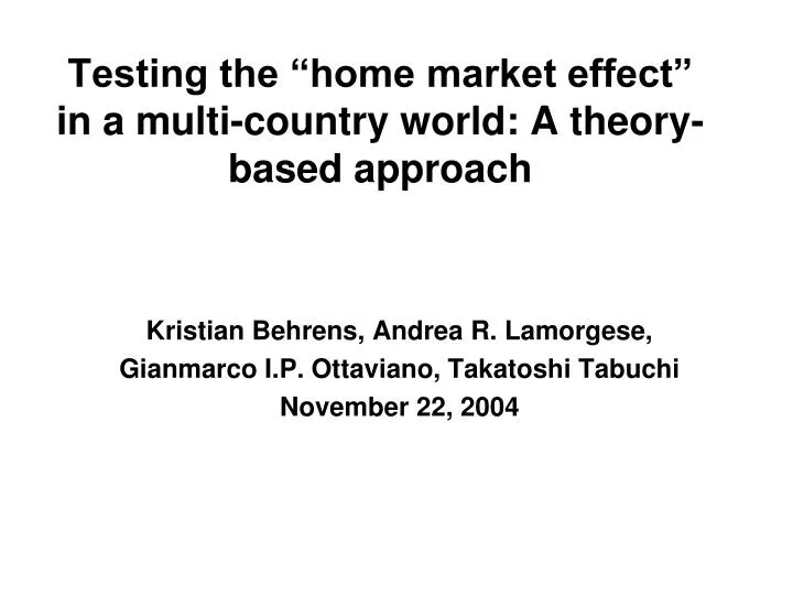 testing the home market effect in a multi country world a theory based approach