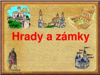 hrady a z mky