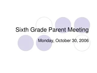 Sixth Grade Parent Meeting