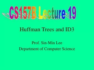 Huffman Trees and ID3