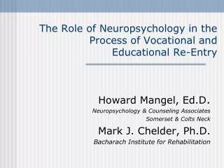 The Role of Neuropsychology in the Process of Vocational and Educational Re-Entry