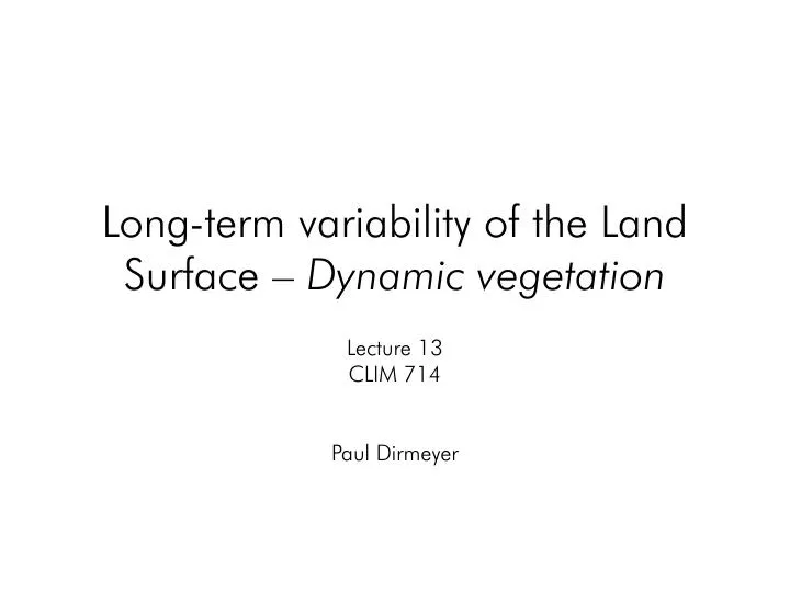 long term variability of the land surface dynamic vegetation