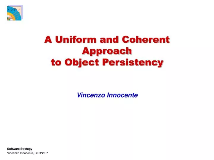 a uniform and coherent approach to object persistency