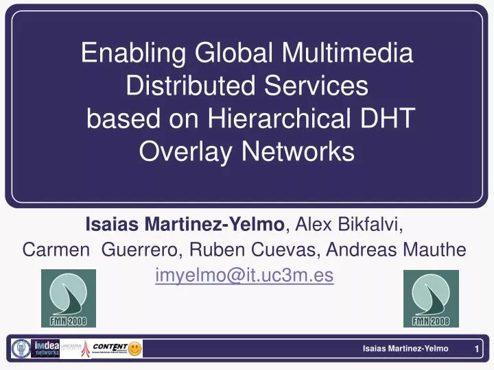 enabling global multimedia distributed services based on hierarchical dht overlay networks