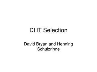 DHT Selection