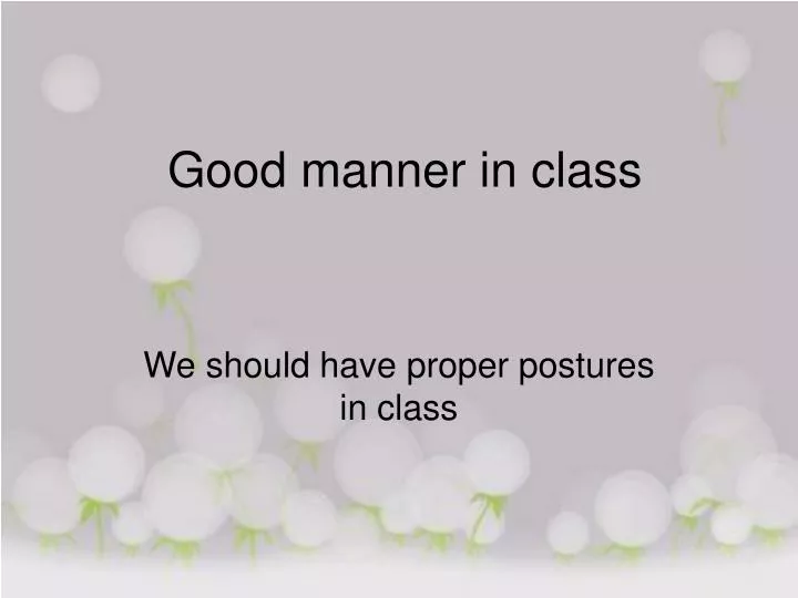 good manner in class