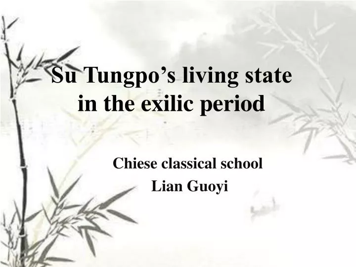su tungpo s living state in the exilic period