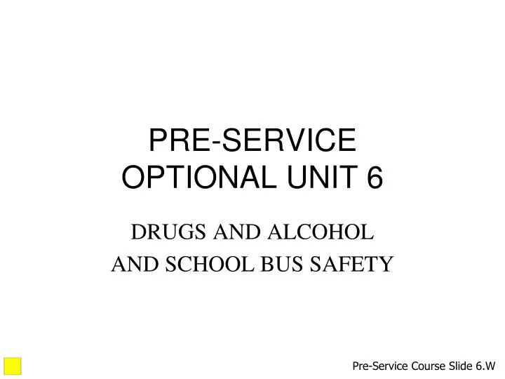 pre service optional unit 6