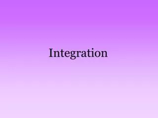 Integration