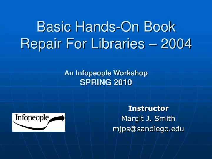 b asic hands on book repair for libraries 2004 an infopeople workshop spring 2010