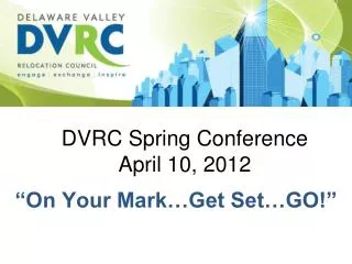 DVRC Spring Conference April 10, 2012