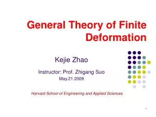 General Theory of Finite Deformation