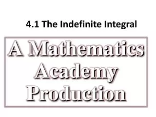 4.1 The Indefinite Integral