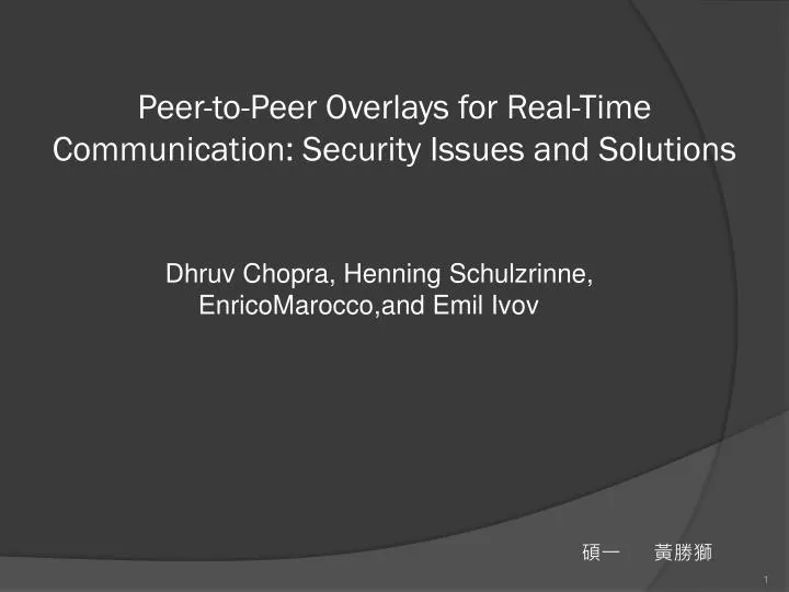 peer to peer overlays for real time communication security issues and solutions