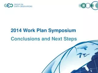 2014 Work Plan Symposium Conclusions and Next Steps