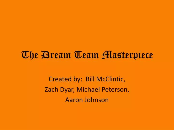 the dream team masterpiece