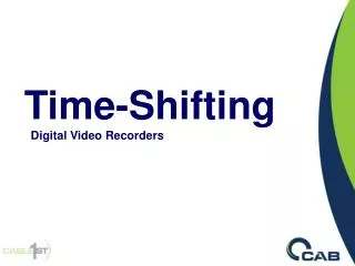 Time-Shifting Digital Video Recorders