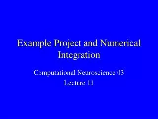 Example Project and Numerical Integration