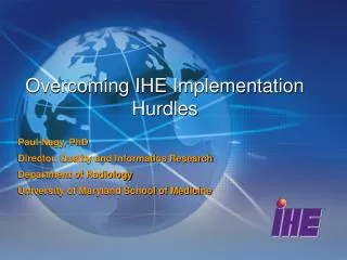Overcoming IHE Implementation Hurdles