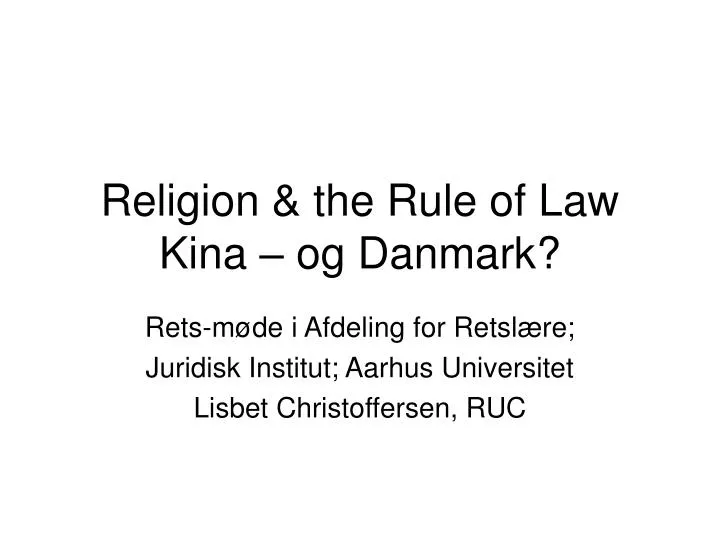 religion the rule of law kina og danmark