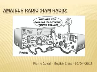 AMATEUR RADIO (Ham RADIO)