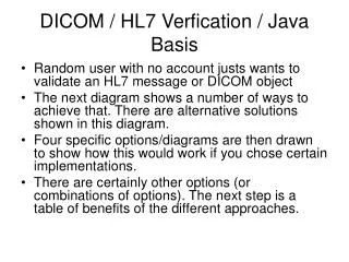 DICOM / HL7 Verfication / Java Basis
