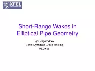 Short-Range Wakes in Elliptical Pipe Geometry