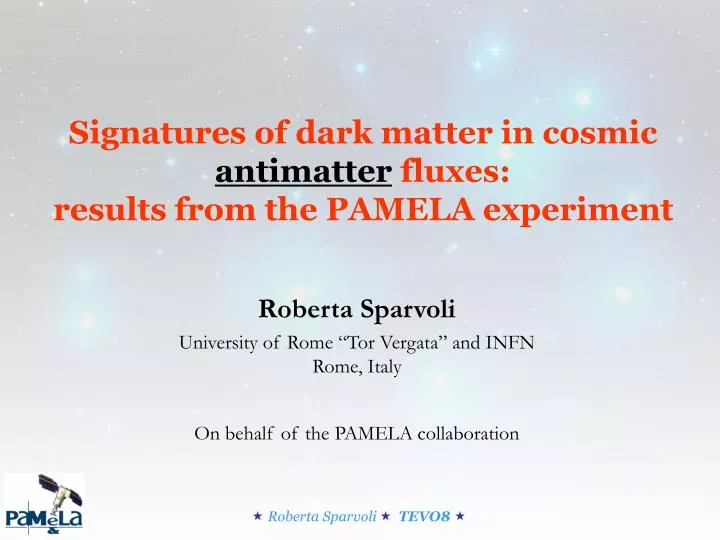 signatures of dark matter in cosmic antimatter fluxes results from the pamela experiment