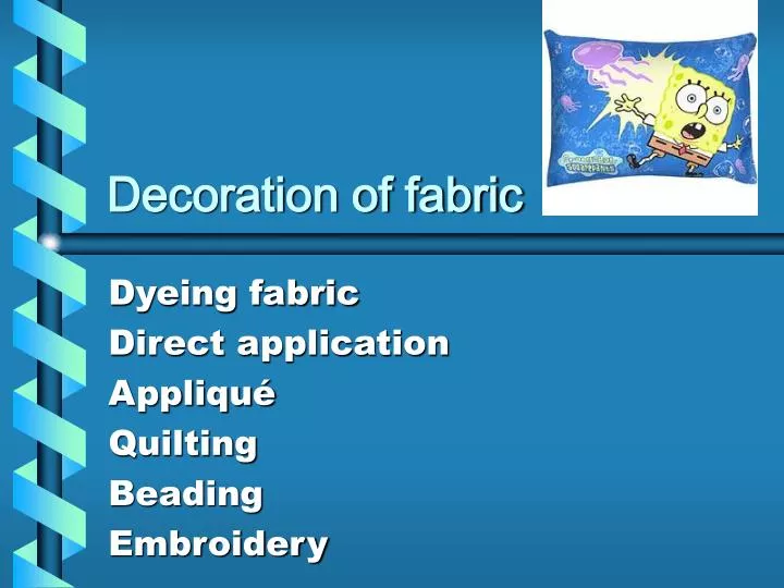 decoration of fabric