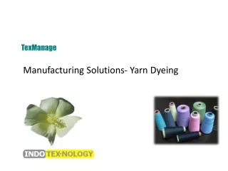 Manufacturing Solutions- Yarn Dyeing