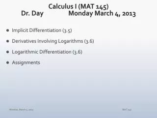 Calculus I (MAT 145) Dr. Day		 Mon day March 4, 2013