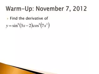 Warm-Up: November 7, 2012
