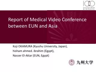 Report of Medical Video Conference between EUN and Asia