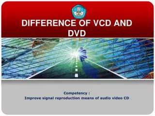 DIFFERENCE OF VCD AND DVD