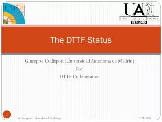 The DTTF Status