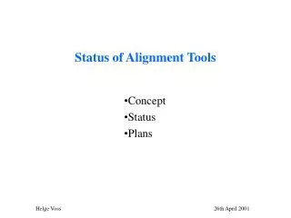 Status of Alignment Tools