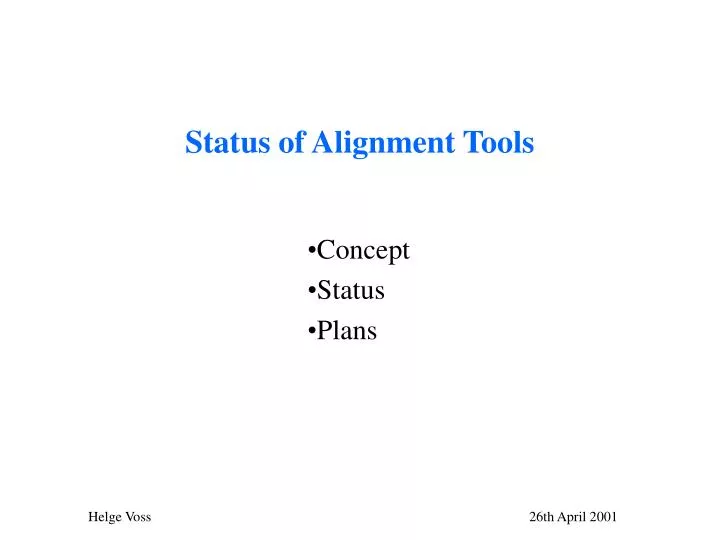 status of alignment tools