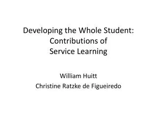 Developing the Whole Student: Contributions of Service Learning